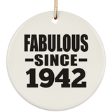 82nd Birthday Fabulous Since 1942 - Circle Ornament