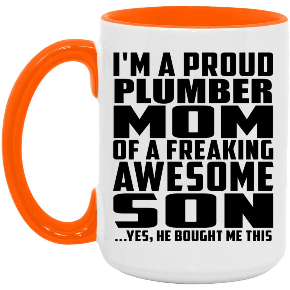 Proud Plumber Mom Of Awesome Son - 15oz Accent Mug Orange