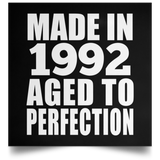 32nd Birthday Made In 1992 Aged to Perfection - Poster Square