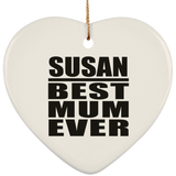 Susan Best Mum Ever - Heart Ornament