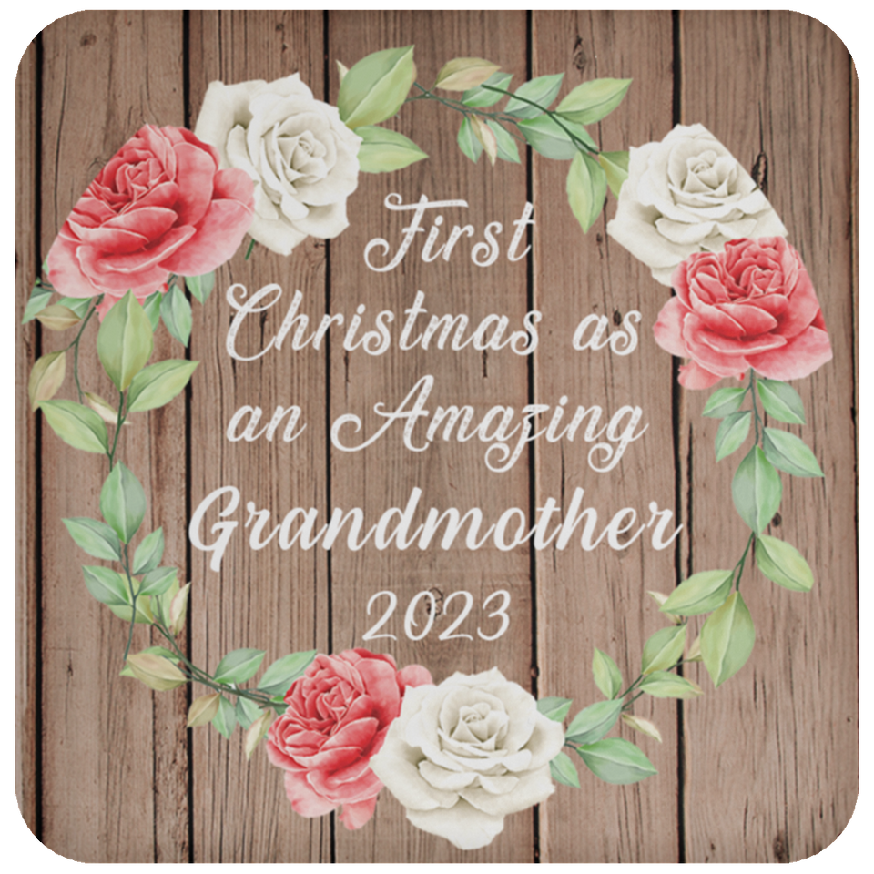 First Christmas As an Amazing Grandmother 2023 - Drink Coaster B