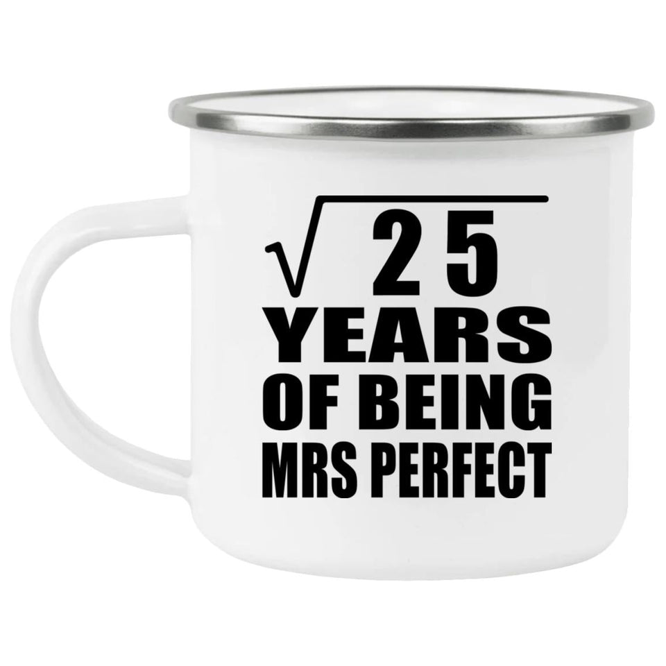 5th Anniversary Square Root of 25 Years of Mrs Perfect - 12oz Camping Mug