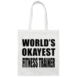 World's Okayest Fitness Trainer - Tote Bag White