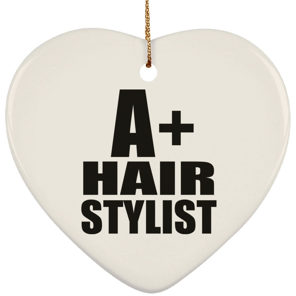 A+ Hair Stylist - Heart Ornament