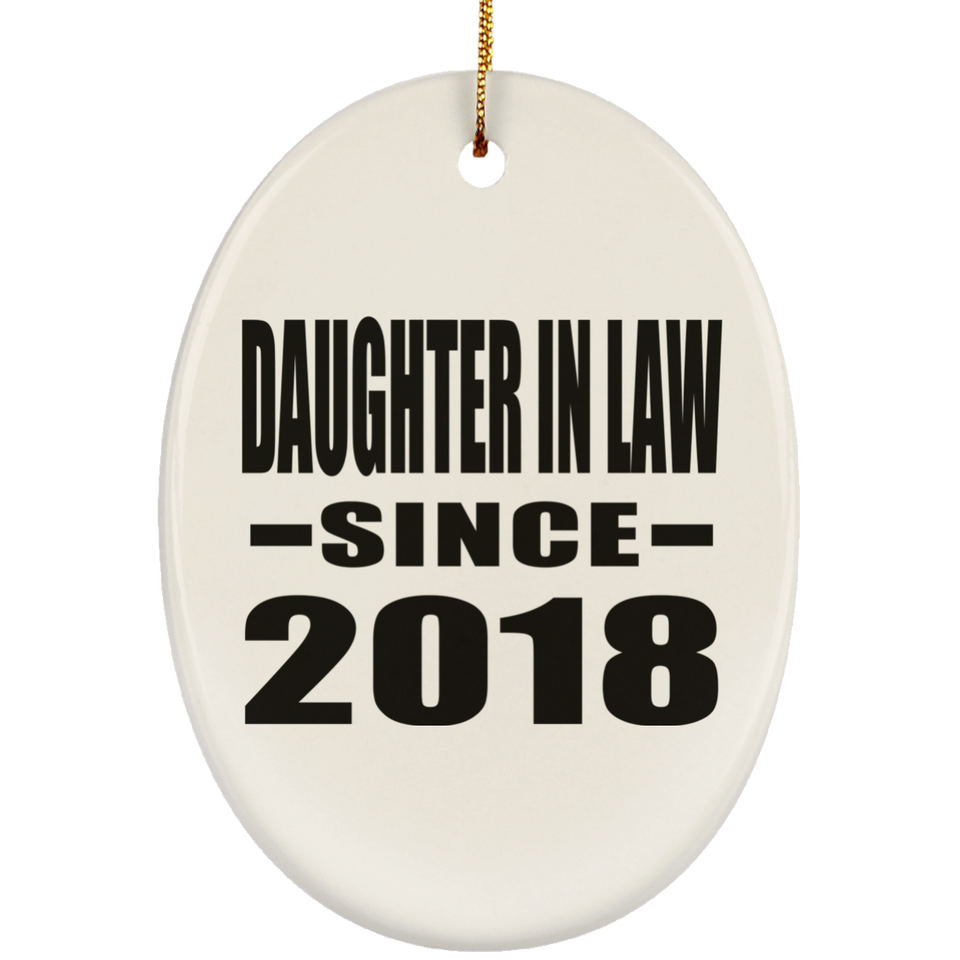 Daughter In Law Since 2018 - Oval Ornament