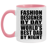 Fashion Designer By Day World's Best Dad By Night - 11oz Accent Mug Pink