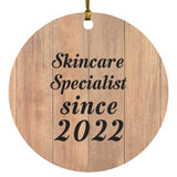 Skincare Specialist Since 2022 - Circle Ornament C