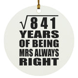 29th Anniversary Square Root of 841 Years Mrs Always Right - Circle Ornament