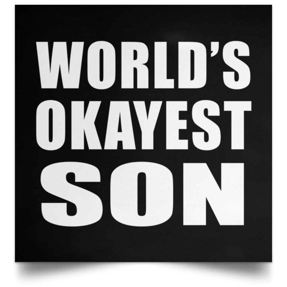 World's Okayest Son - Poster Square