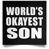 World's Okayest Son - Poster Square