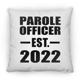 Parole Officer Established EST. 2022 - Throw Pillow