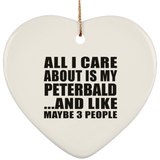 All I Care About Is My Peterbald - Heart Ornament