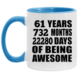 61st Birthday 61 Years 732 Months 22280 Days Of Awesome - 11oz Accent Mug Blue