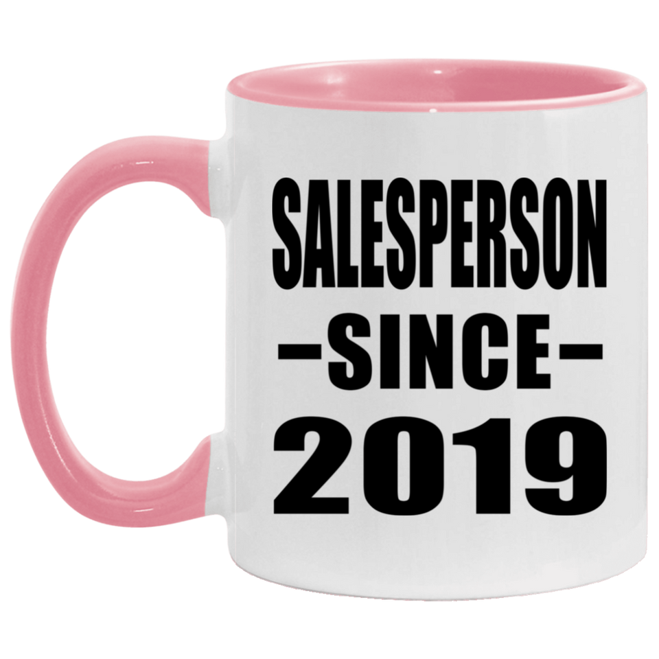 Salesperson Since 2019 - 11oz Accent Mug Pink