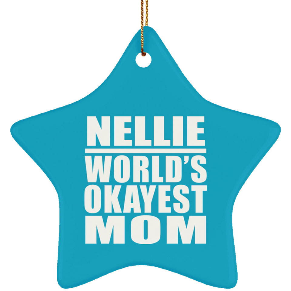Nellie World's Okayest Mom - Star Ornament