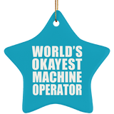 World's Okayest Machine Operator - Star Ornament