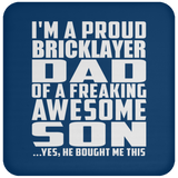 Proud Bricklayer Dad Of Awesome Son - Drink Coaster