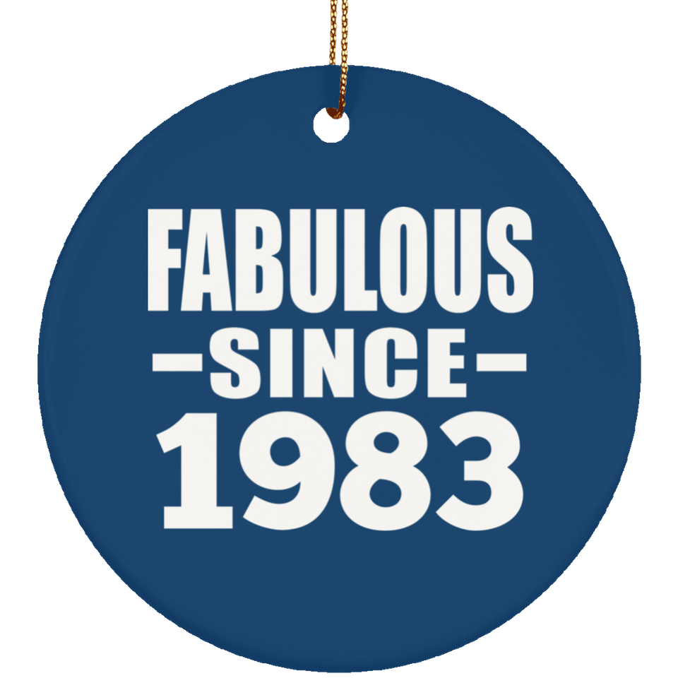 41st Birthday Fabulous Since 1983 - Circle Ornament