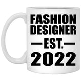Fashion Designer Established EST. 2022 - 11oz Coffee Mug