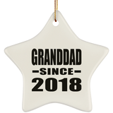 Granddad Since 2018 - Star Ornament