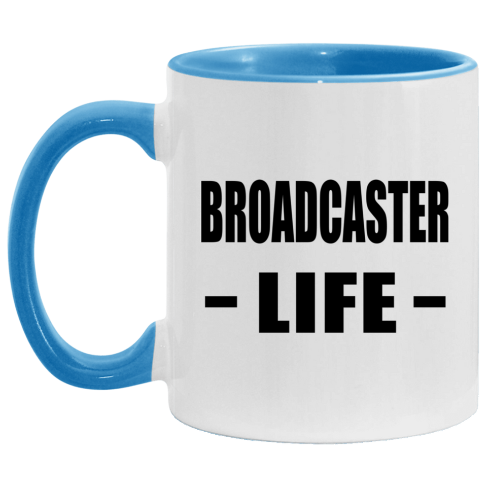 Broadcaster Life - 11oz Accent Mug Blue