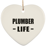 Plumber Life - Heart Ornament