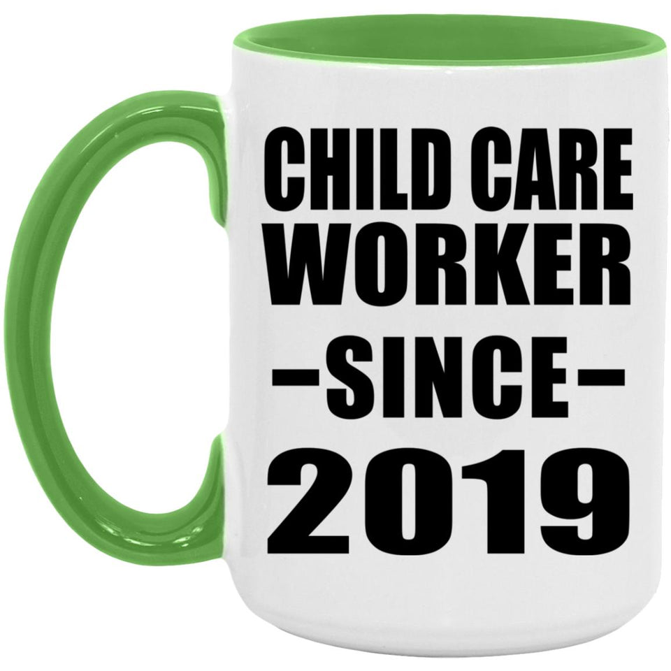 Child Care Worker Since 2019 - 15oz Accent Mug Green