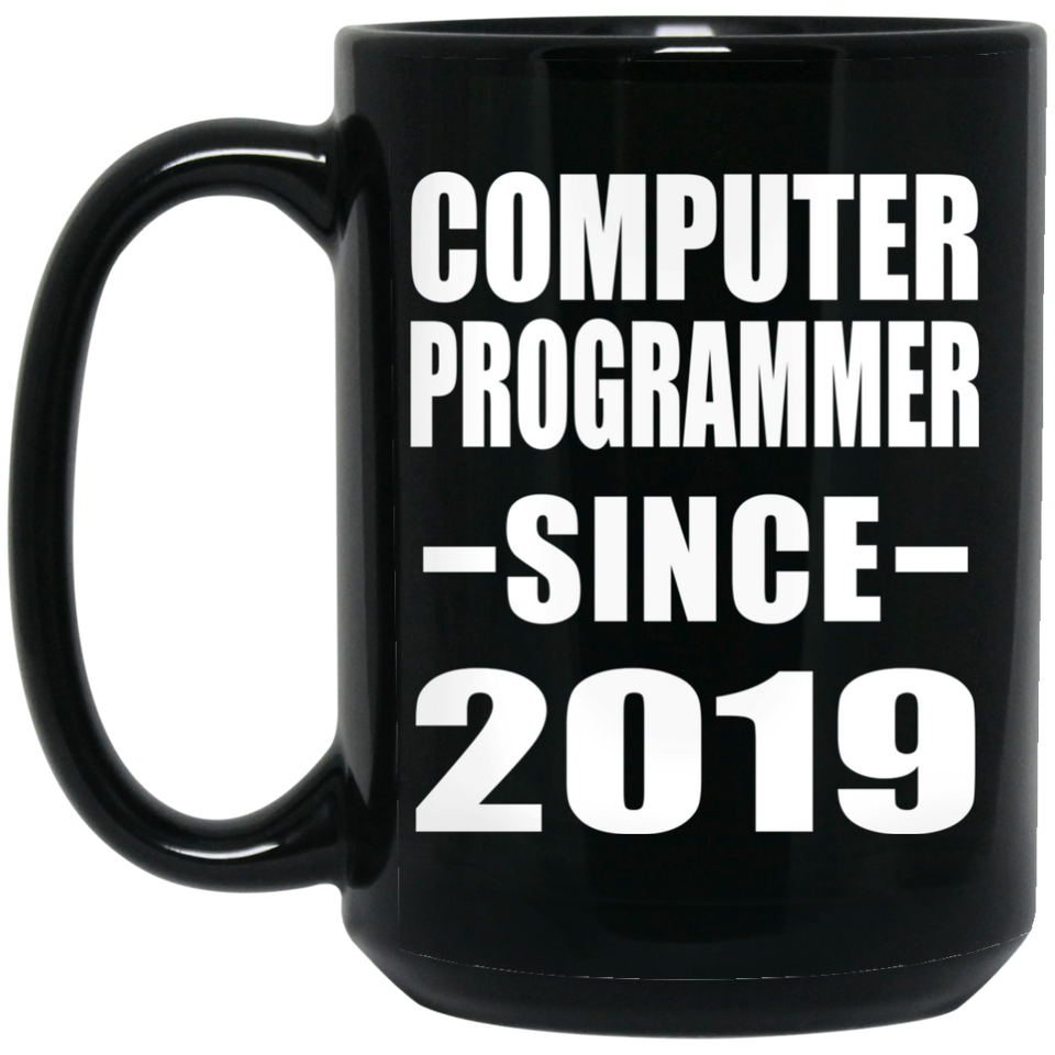 Computer Programmer Since 2019 - 15oz Coffee Mug Black