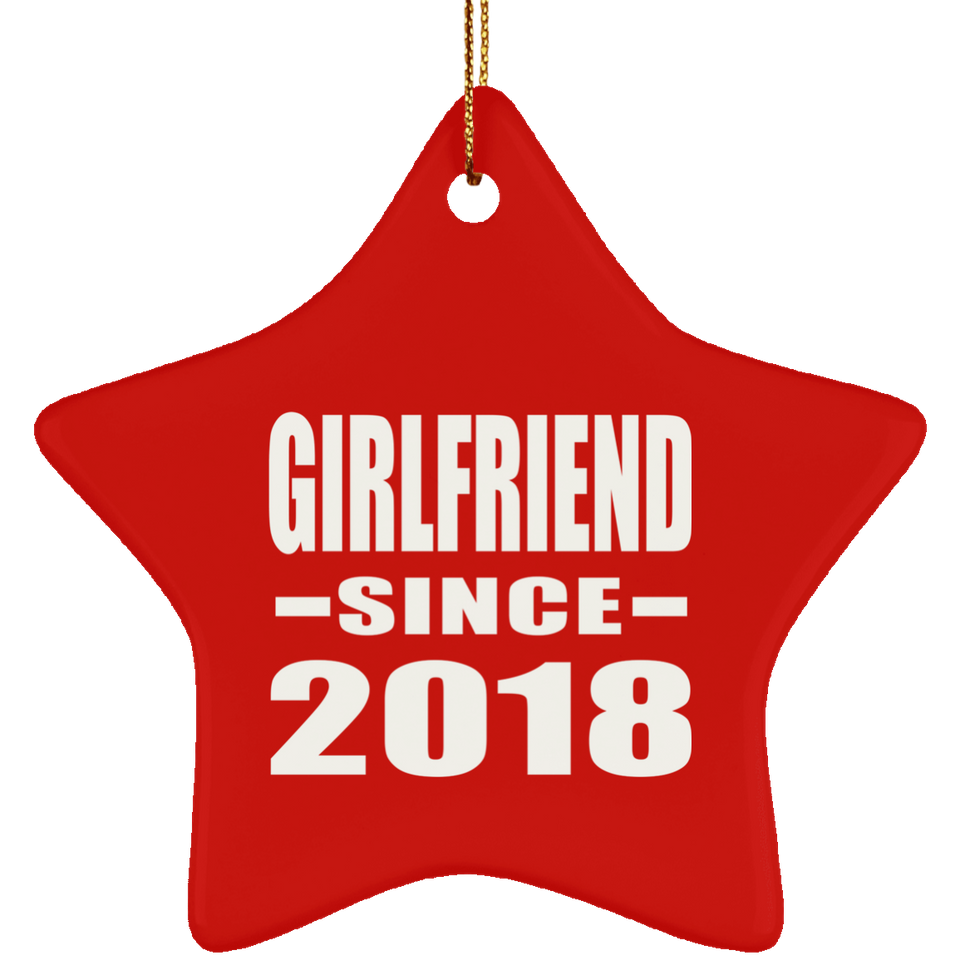 Girlfriend Since 2018 - Star Ornament