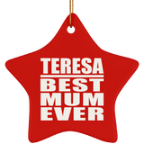 Teresa Best Mum Ever - Star Ornament