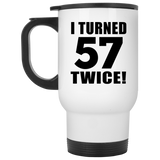 114th Birthday I Turned 57 Twice - White Travel Mug