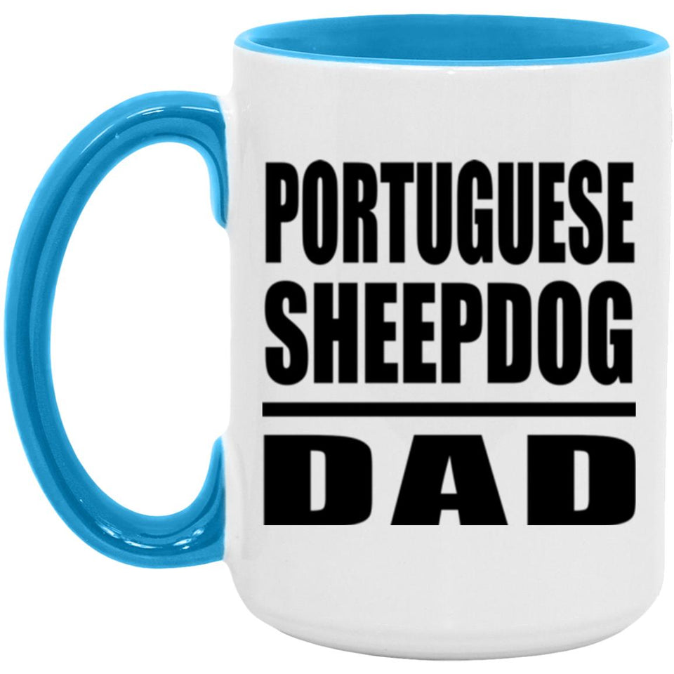 Portuguese Sheepdog Dad - 15oz Accent Mug Blue