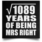 33rd Anniversary Square Root of 1089 Years of Being Mrs Right - Poster Square