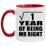 1st Anniversary Square Root of 1 Year of Being Mr Right - 11oz Accent Mug Red