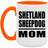 Shetland Sheepdog Mom - 15oz Accent Mug Orange