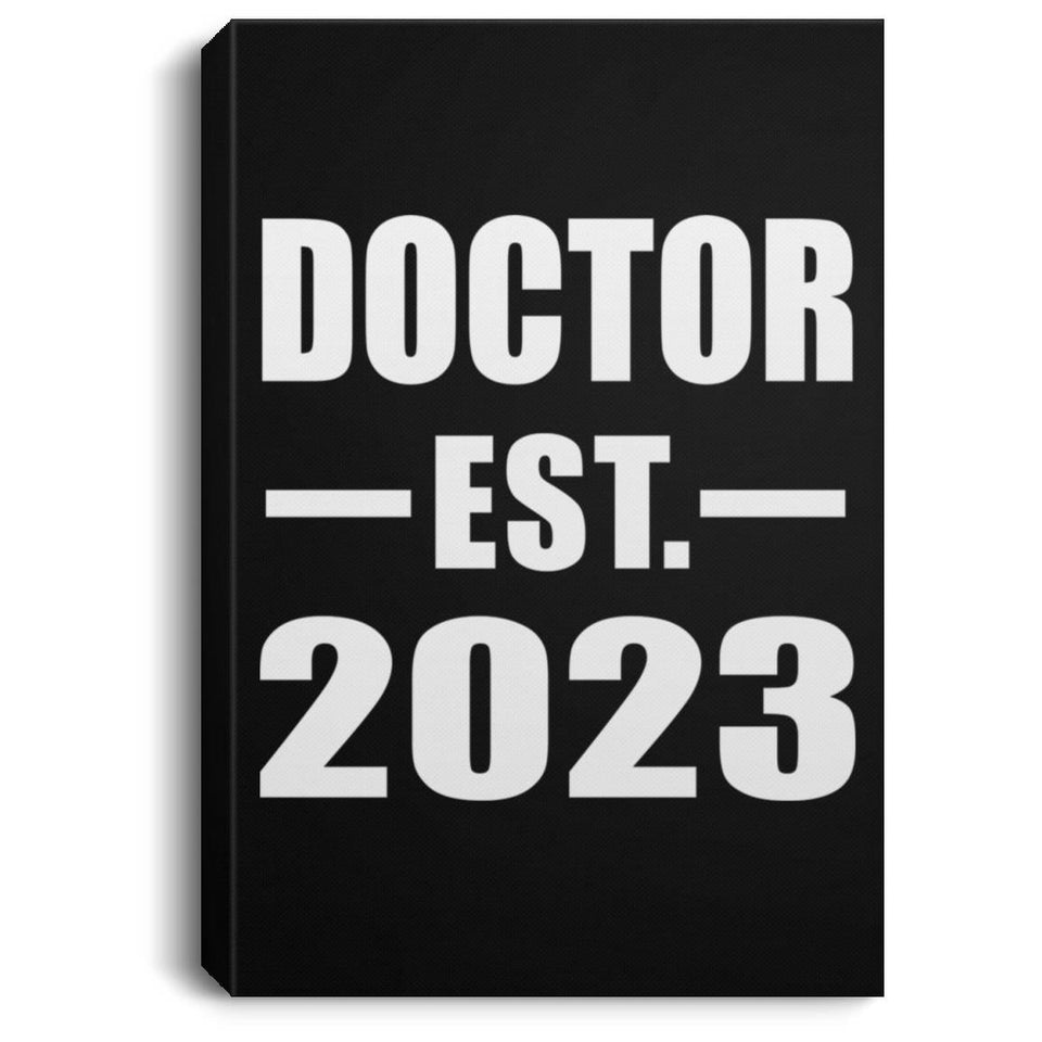 Doctor Established EST. 2023 - Canvas Portrait