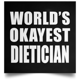 World's Okayest Dietician - Poster Square