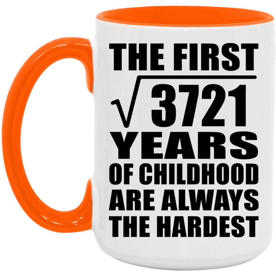 61st Birthday Square Root of 3721 Years of Childhood - 15oz Accent Mug Orange