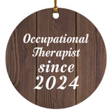 Occupational Therapist Since 2024 - Circle Ornament D
