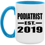 Podiatrist Established EST. 2019 - 15oz Accent Mug Blue