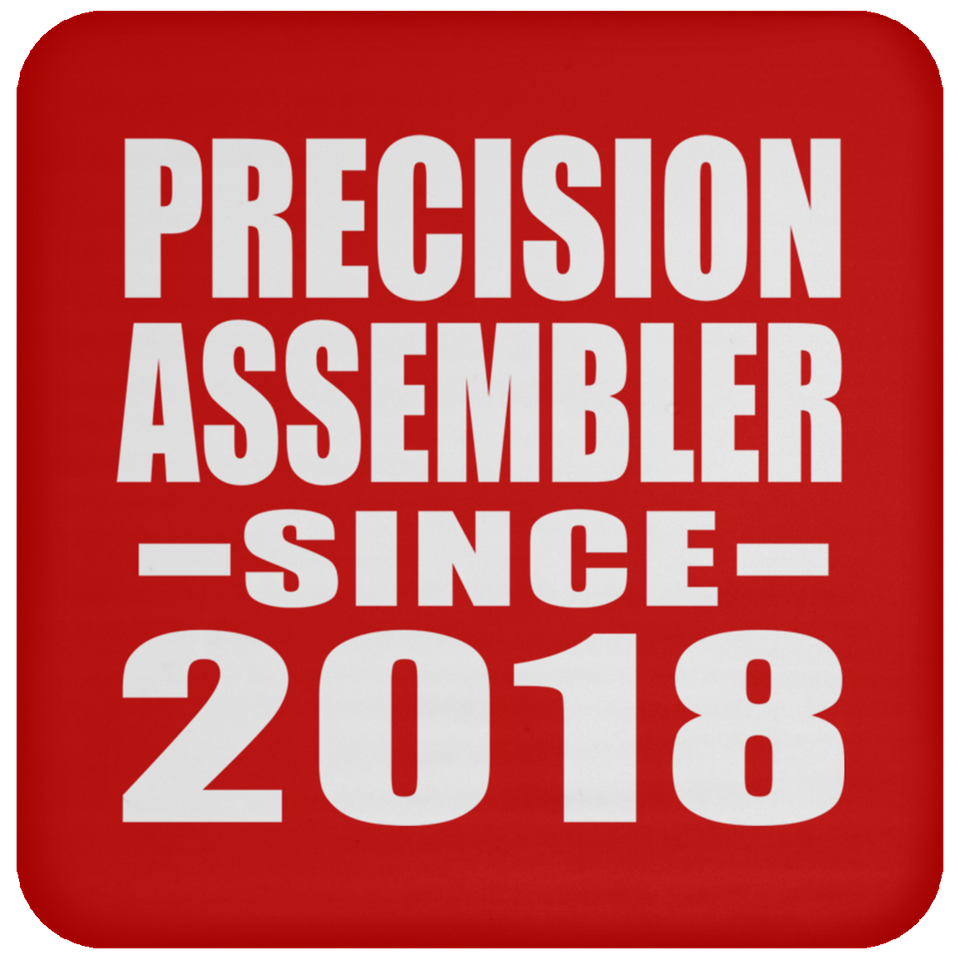 Precision Assembler Since 2018 - Drink Coaster