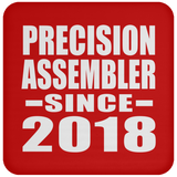 Precision Assembler Since 2018 - Drink Coaster