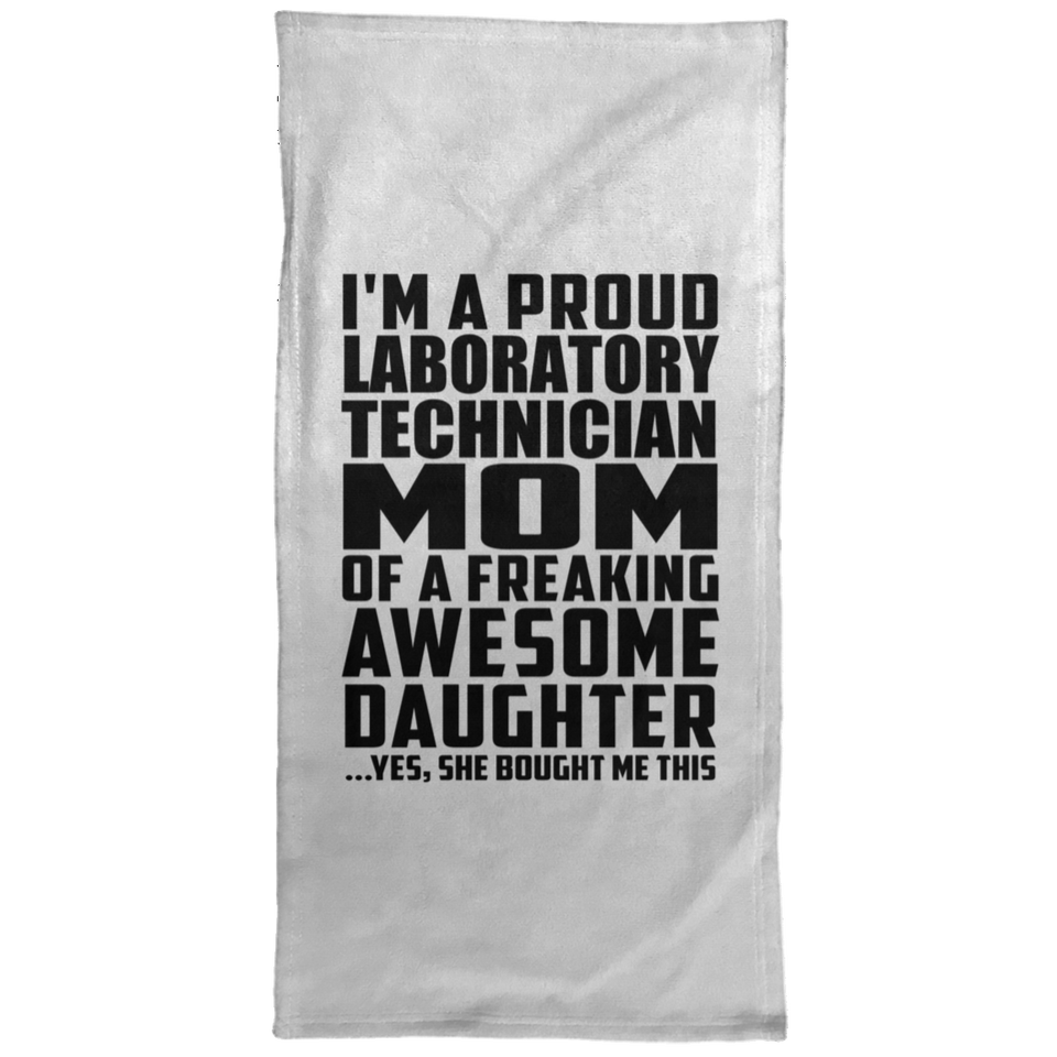Proud Laboratory Technician Mom Of Awesome Daughter - Hand Towel