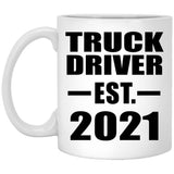 Truck Driver Established EST. 2021 - 11oz Coffee Mug