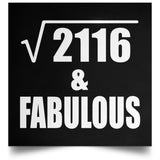 46th Birthday Square Root of 2116 & Fabulous - Poster Square