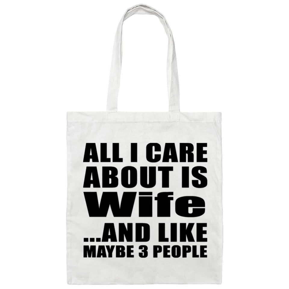 All I Care About Is Wife - Tote Bag White