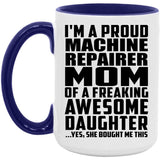 Proud Machine Repairer Mom Of Awesome Daughter - 15oz Accent Mug Purple
