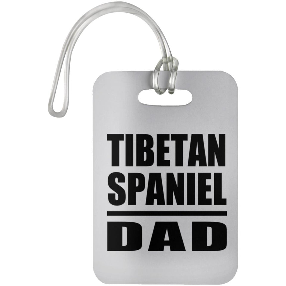 Tibetan Spaniel Dad - Luggage Bag Tag