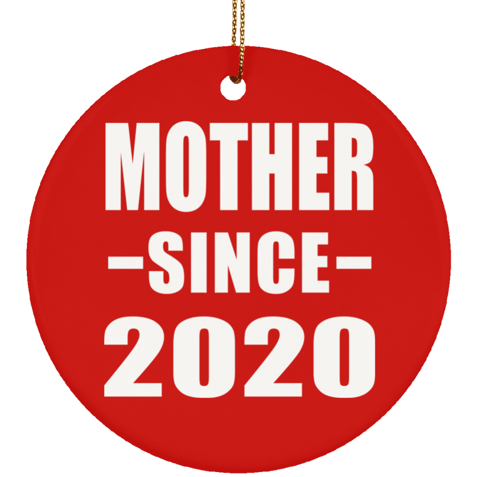 Mother Since 2020 - Circle Ornament