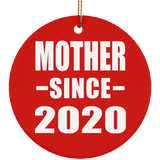 Mother Since 2020 - Circle Ornament